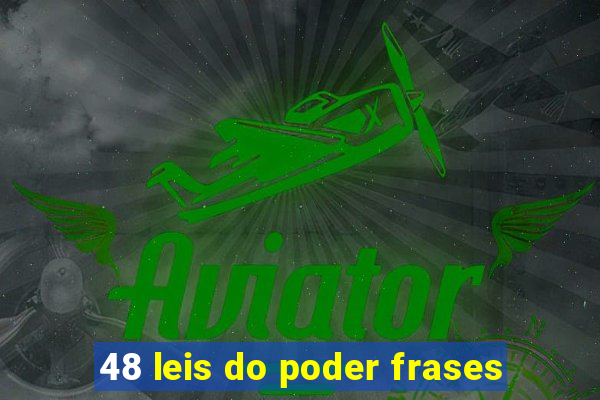 48 leis do poder frases